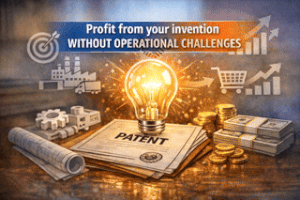 Profit from your Invention without the Hassle of Running a Company